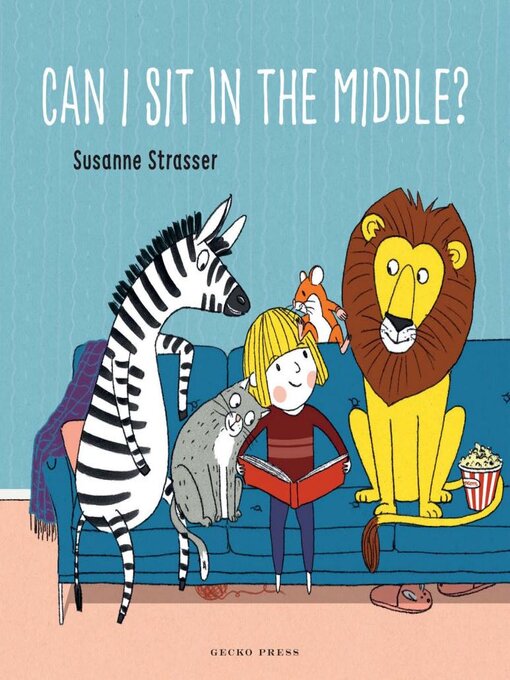 Title details for Can I Sit in the Middle? by Susanne Strasser - Available
